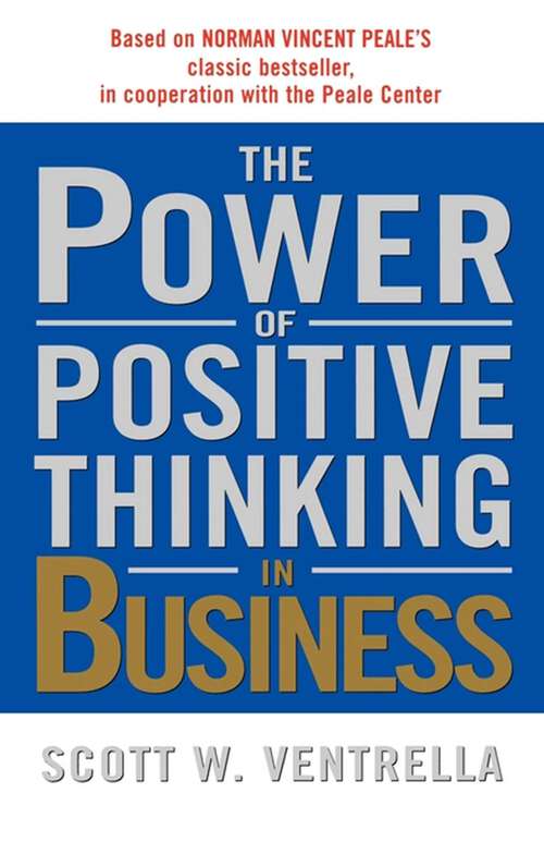 Book cover of The Power of Positive Thinking in Business: Ten Traits for Maximum Results