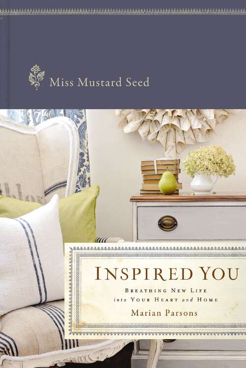 Book cover of Inspired You: Breathing New Life into Your Heart and Home