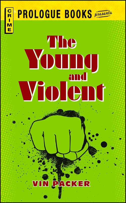 Book cover of The Young and Violent