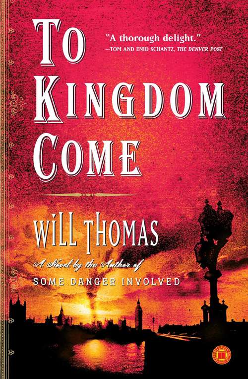 To Kingdom Come: A Novel (Barker And Llewelyn Ser. #2)