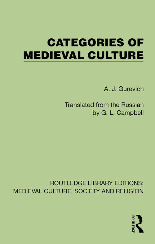Book cover of Categories of Medieval Culture (1) (Routledge Library Editions: Medieval Culture, Society, & Religion)