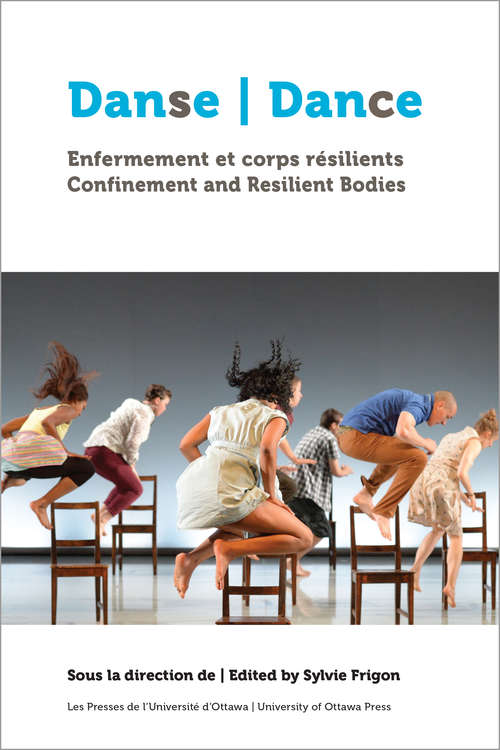Danse, enfermement et corps résilients | Dance, Confinement and Resilient Bodies (Santé et société)