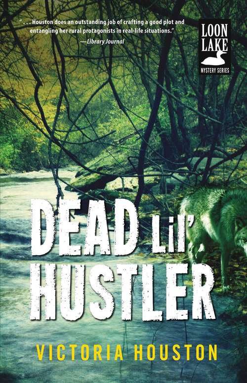 Book cover of Dead Lil' Hustler (Loon Lake Fishing Mystery #14)