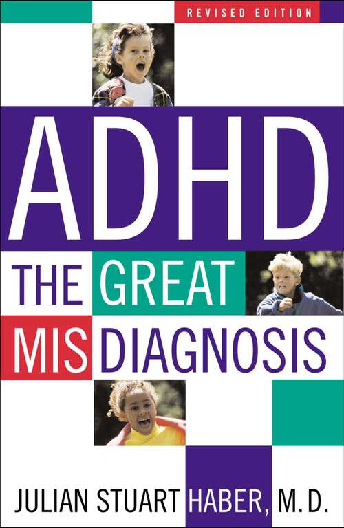 Book cover of ADHD: The Great Misdiagnosis