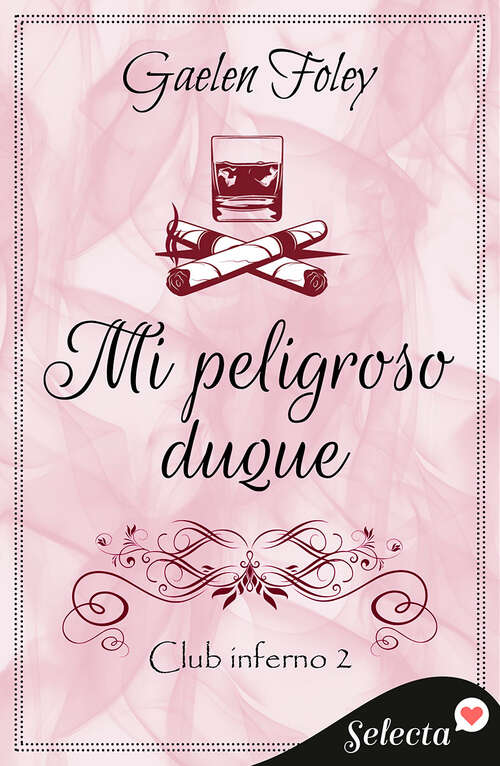 Book cover of Mi peligroso duque (Club Inferno: Volumen 2)