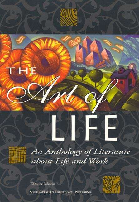 The Art of Life: An Anthology of Literature about Life and Work