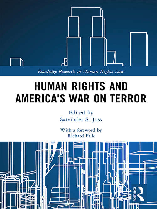 Human Rights and America's War on Terror (Routledge Research in Human Rights Law)