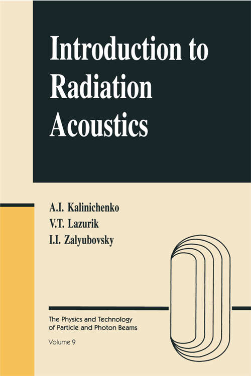 Book cover of Introduction to Radiation Acoustics (1) (The Physics and Technology of Particle and Photon Beams)