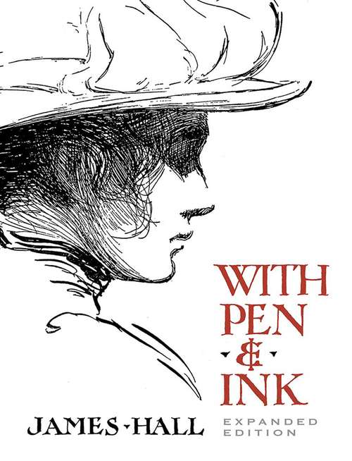 With Pen & Ink: Expanded Edition (Dover Art Instruction)