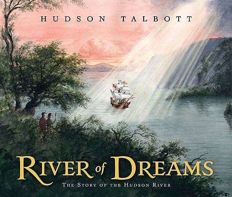 Book cover of River Of Dreams: The Story Of The Hudson River
