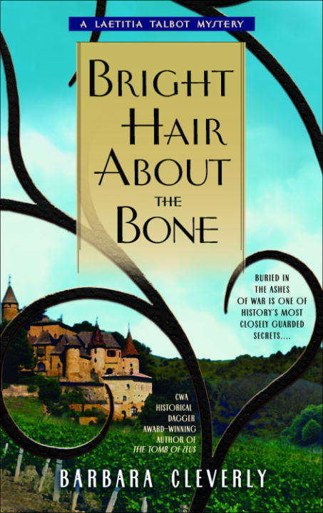 Book cover of Bright Hair About the Bone (Laetitia Talbot Mystery #2)