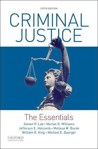 Criminal Justice: The Essentials