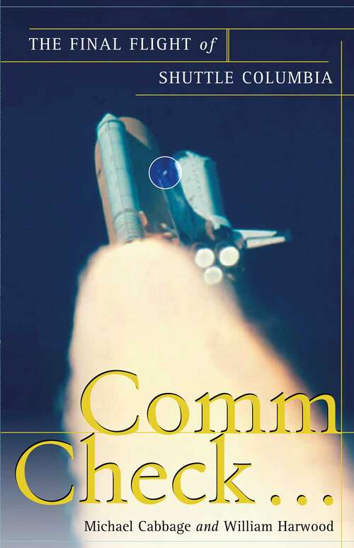 Book cover of Comm Check … The Final Flight of Shuttle Columbia