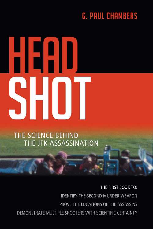Book cover of Head Shot: The Science Behind the JFK Assassination