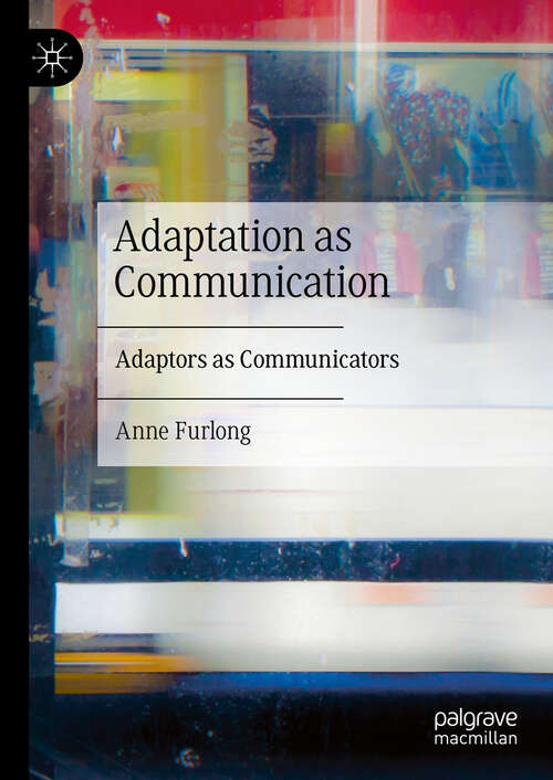 Book cover of Adaptation as Communication: Adaptors as Communicators