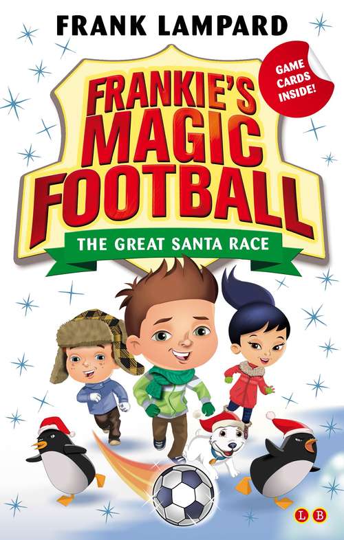 Book cover of The Great Santa Race: Book 13 (Frankie's Magic Football #13)