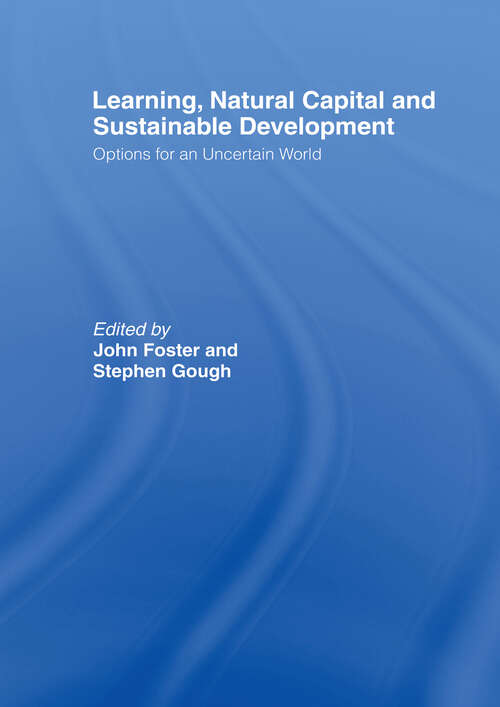 Book cover of Learning, Natural Capital and Sustainable Development: Options for an Uncertain World