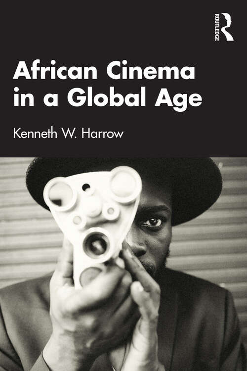 Book cover of African Cinema in a Global Age