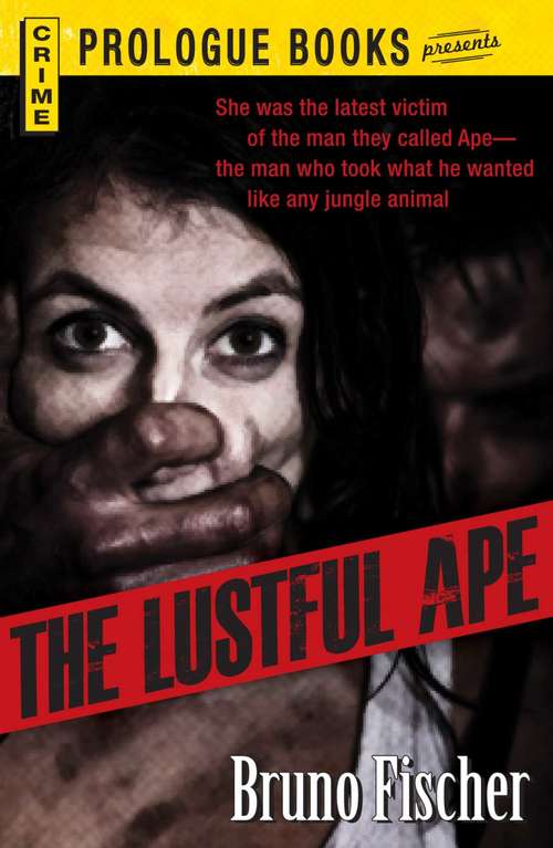 Book cover of The Lustful Ape (Prologue Crime)