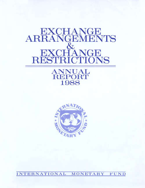 Book cover of Annual Report on Exchange Arrangements and Exchange Restrictions 1988