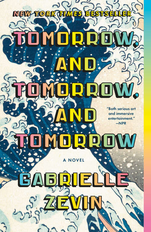 Book cover of Tomorrow, and Tomorrow, and Tomorrow: A novel