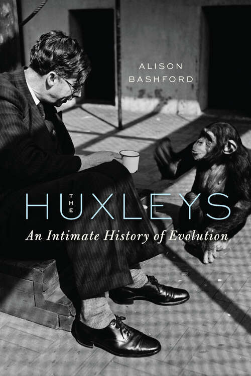 Book cover of The Huxleys: An Intimate History of Evolution