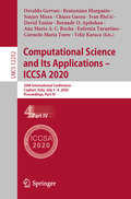 Computational Science and Its Applications – ICCSA 2020: 20th International Conference, Cagliari, Italy, July 1–4, 2020, Proceedings, Part IV (Lecture Notes in Computer Science #12252)
