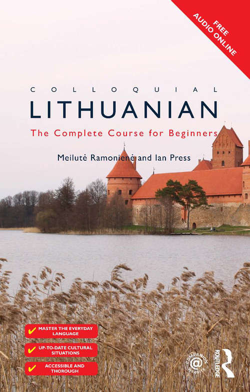 Colloquial Lithuanian: The Complete Course for Beginners (Colloquial Ser.)