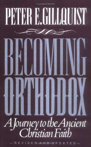 Book cover of Becoming Orthodox: A Journey to the Ancient Christian Faith (Revised Edition)