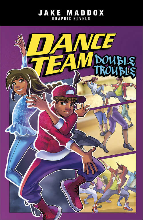 Book cover of Dance Team Double Trouble (Jake Maddox Graphic Novels)