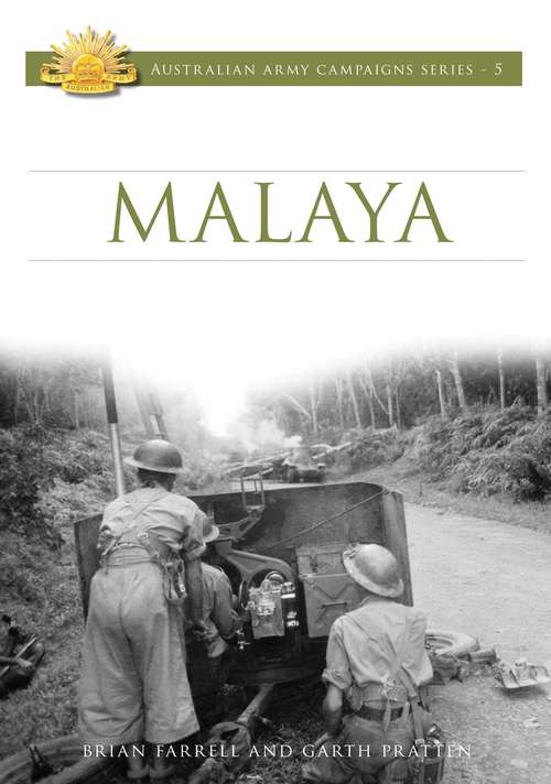 Malaya 1942 (Australian Army Campaigns Series #5)