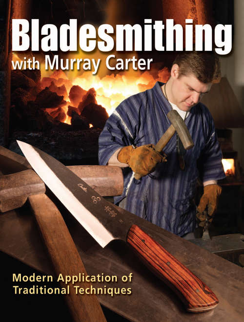 Book cover of Bladesmithing with Murray Carter