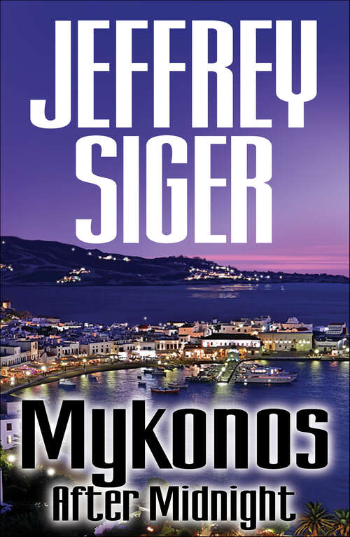Book cover of Mykonos After Midnight (Chief Inspector Andreas Kaldis Mysteries #5)
