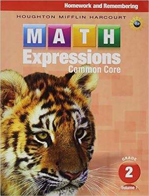 Book cover of Math Expressions, Common Core, Grade 2, Volume 1, Homework and Remembering