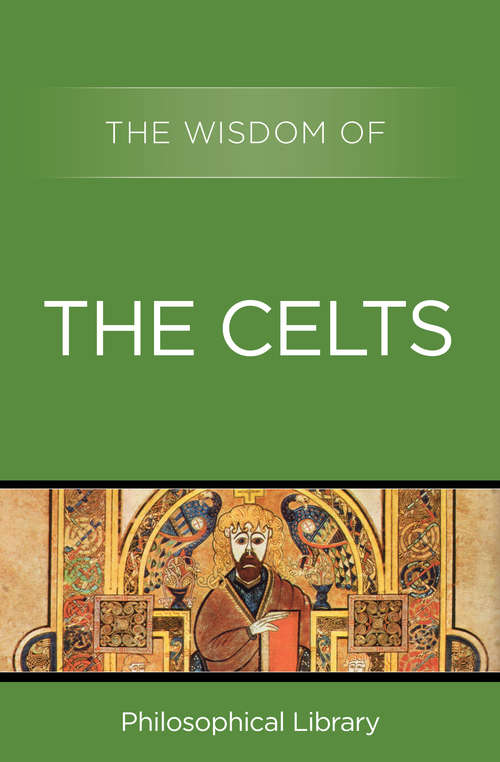Book cover of The Wisdom of the Celts