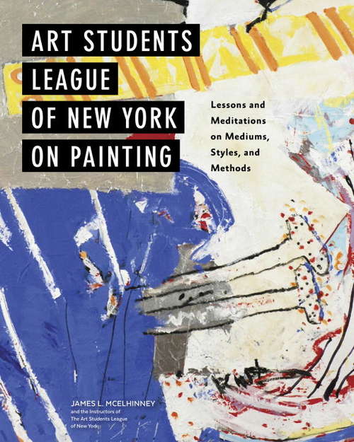 Book cover of Art Students League of New York on Painting
