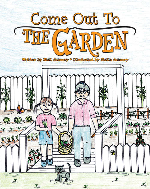Book cover of Come Out to the Garden