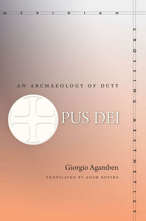 Book cover of Opus Dei: An Archaeology of Duty