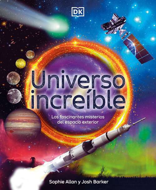 Book cover of Universo increible (DK Amazing Earth)