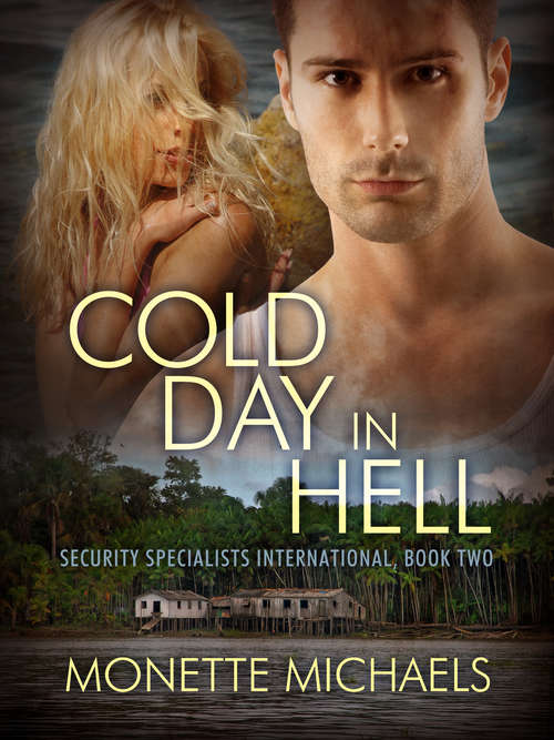 Book cover of Cold Day in Hell (Security Specialists International #2)