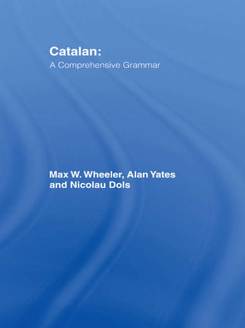 Book cover of Catalan: A Comprehensive Grammar (Routledge Comprehensive Grammars)