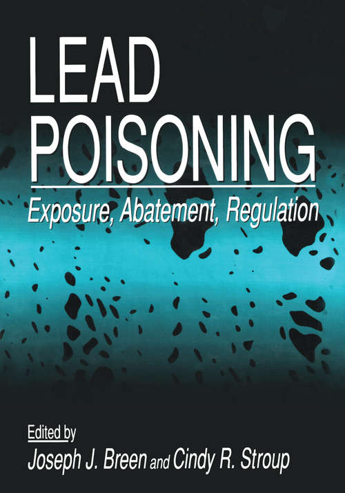 Book cover of Lead Poisoning: Exposure, Abatement, Regulation