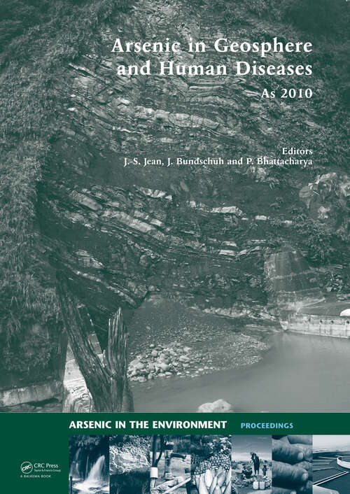Book cover of Arsenic in Geosphere and Human Diseases; Arsenic 2010: Proceedings of the Third International Congress on Arsenic in the Environment (As-2010) (1) (Arsenic in the Environment - Proceedings)