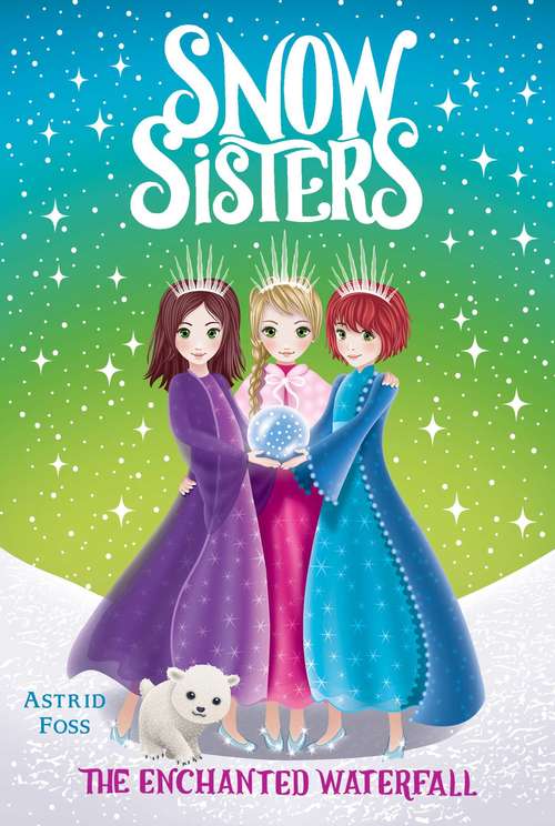 Book cover of The Enchanted Waterfall (Snow Sisters #4)