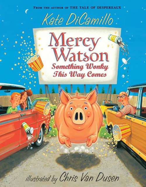 Book cover of Mercy Watson: Something Wonky This Way Comes