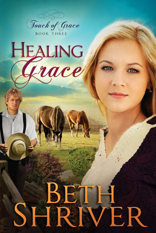 Book cover of Healing Grace (Touch of Grace #3)