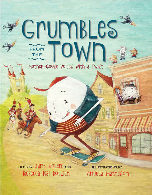 Book cover of Grumbles from the Town: Mother-Goose Voices with a Twist