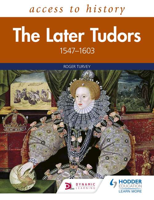 Book cover of Access to History: The Later Tudors 1547-1603