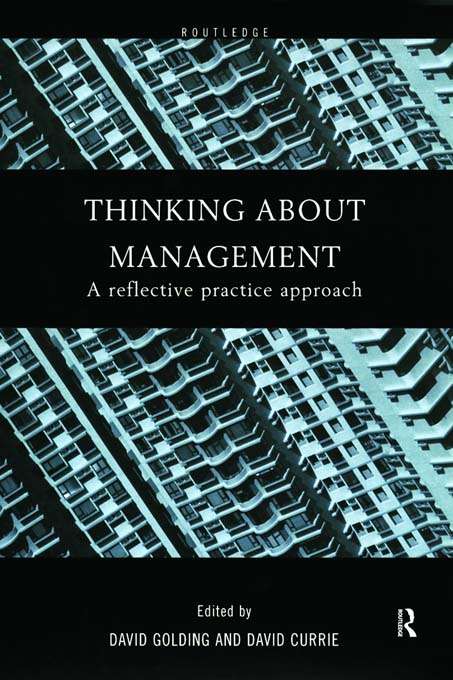 Thinking About Management: A Reflective Practice Approach