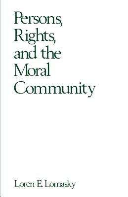 Book cover of Persons, Rights, and the Moral Community